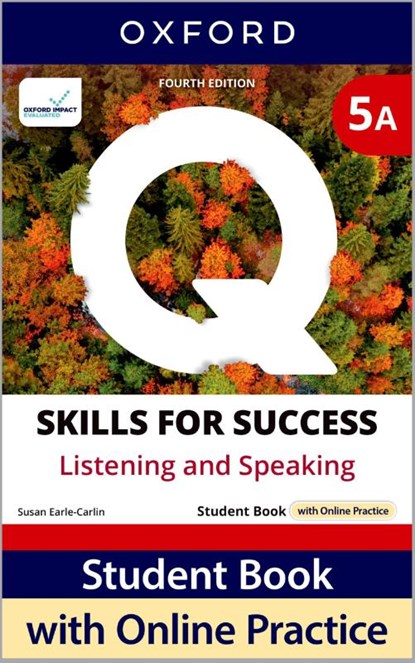 Q: Skills for Success Fourth Edition Level 5 Listening and Speaking Student Book A with Online Practice, Nigel A. Caplan ; Scott Roy Douglas ; Susan Earle-Carlin - Paperback - 9780194154253