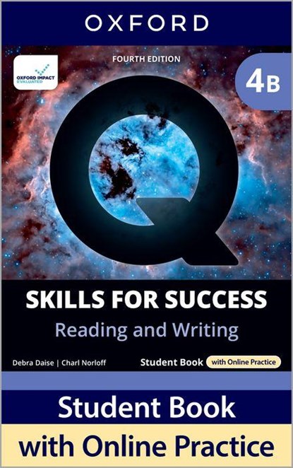 Q: Skills for Success Fourth Edition Level 4 Reading and Writing Student Book B with Online Practice, Debra Daise ; Charl Norloff ; Robert Freire ; Tamara Jones - Paperback - 9780194156004