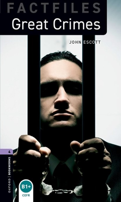 Oxford Bookworms Library Factfiles: Level 4:: Great Crimes, John Escott - Paperback - 9780194233941