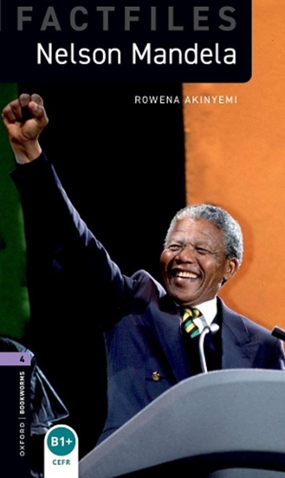Oxford Bookworms Library Factfiles: Level 4: Nelson Mandela, Rowena Akinyemi - Paperback - 9780194233965