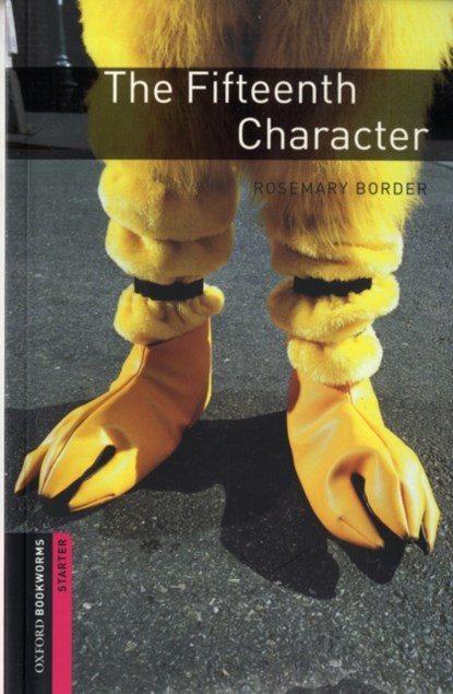 Oxford Bookworms Library: Starter Level:: The Fifteenth Character, Rosemary Border - Paperback - 9780194234214