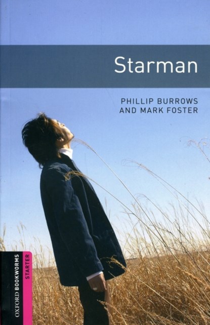 Oxford Bookworms Library: Starter Level:: Starman, Phillip Burrows ; Mark Foster - Paperback - 9780194234276