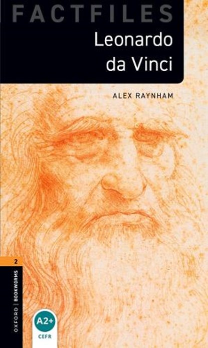 Oxford Bookworms Library Factfiles: Level 2: Leonardo Da Vinci, Alex Raynham - Paperback - 9780194236706