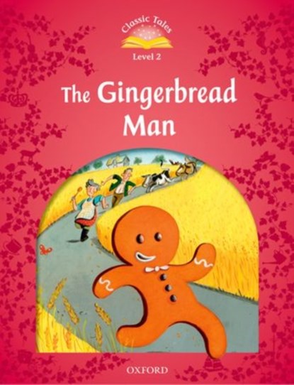 Classic Tales Second Edition: Level 2: The Gingerbread Man, Sue Arengo - Paperback - 9780194239066