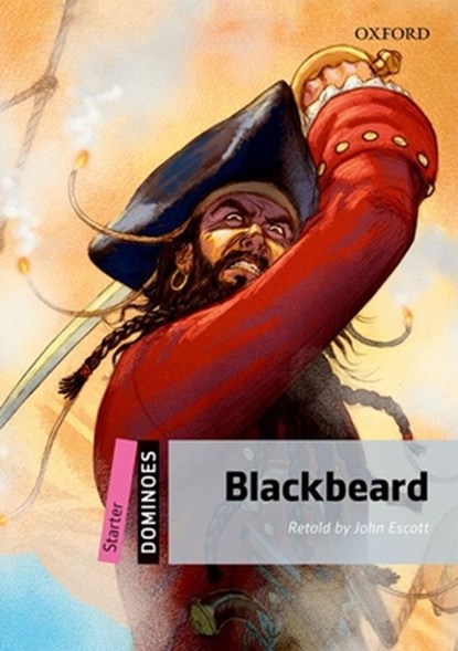 Dominoes: Starter: Blackbeard, John Escott - Paperback - 9780194247146