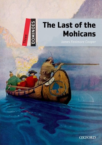 Dominoes: Three: The Last of the Mohicans, James Fenimore Cooper - Paperback - 9780194248181