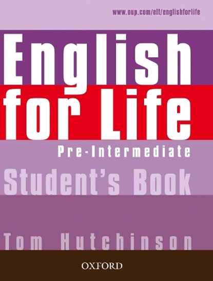 English for Life: Pre-intermediate: Student's Book, Tom Hutchinson - Paperback - 9780194307277