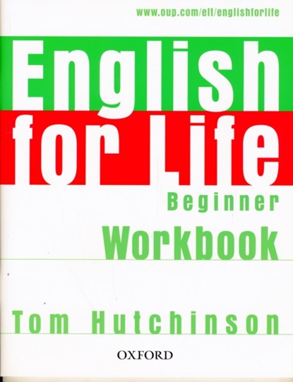English for Life: Beginner: Workbook without Key, Tom Hutchinson - Paperback - 9780194307536