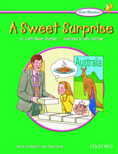 Kids' Readers: A Sweet Surprise, Judith Bauer Stamper ; Joan Ross Keyes ; Sally Springer - Paperback - 9780194309332