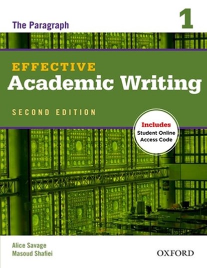 Effective Academic Writing 1: The Paragraph, Alice Savage - Paperback - 9780194323468
