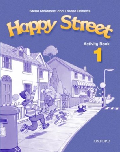 Happy Street: 1: Activity Book, Stella Maidment ; Lorena Roberts - Paperback - 9780194338349