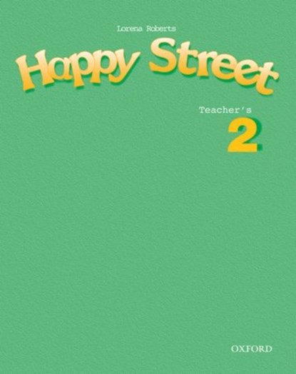 Happy Street: 2: Teacher's Book, Stella Maidment ; Lorena Roberts - Paperback - 9780194338431