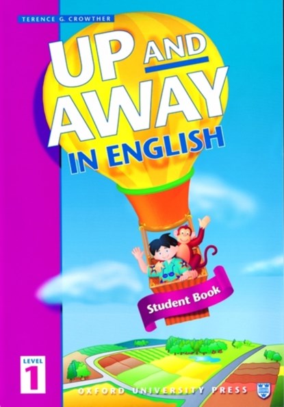 Up and Away in English: 1: Student Book, Terence G. Crowther - Paperback - 9780194349505