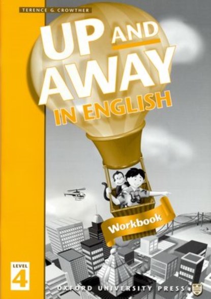 Up and Away in English: 4: Workbook, Terence G. Crowther - Paperback - 9780194349727