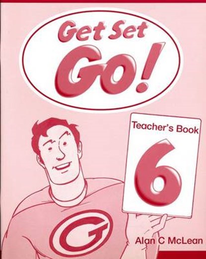 Get Set - Go!: 6: Teacher's Book, Alan C. McLean - Paperback - 9780194351218