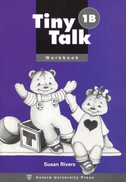 Tiny Talk: 1: Workbook (B), Susan Rivers - Paperback - 9780194351560