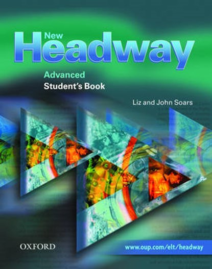 New Headway: Advanced: Student's Book, Liz Soars ; John Soars - Paperback - 9780194369305