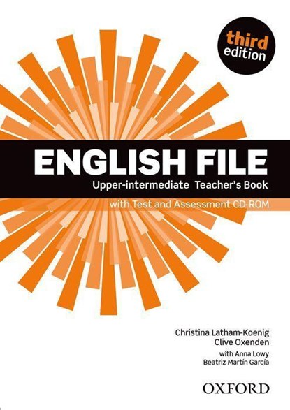 English File: Upper-Intermediate. Teacher's Book with Test and Assessment CD-ROM, Christina Latham-Koenig ; Clive Oxenden - Paperback - 9780194558617
