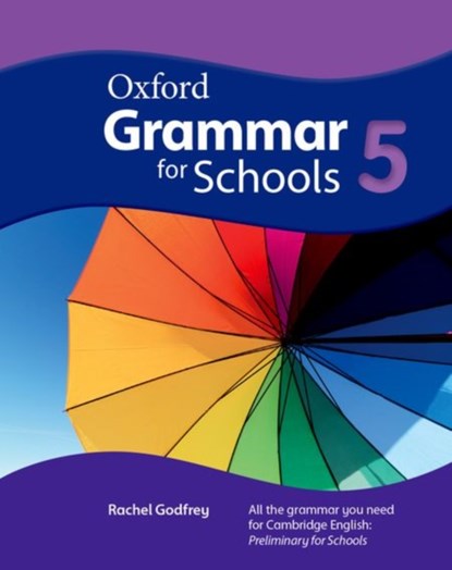 Oxford Grammar for Schools: 5: Student's Book, Editor - Paperback - 9780194559041