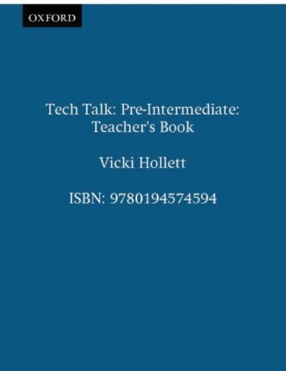 Tech Talk Pre-Intermediate: Teacher's Book, Vicki Hollett - Paperback - 9780194574594