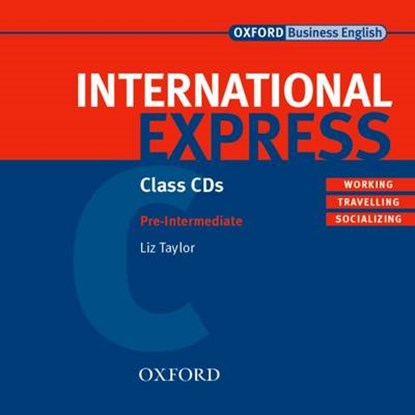 International Express: Pre-Intermediate: Class Audio CDs, Liz Taylor ; Alastair Lane - AVM - 9780194574815