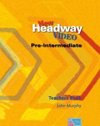 New Headway Video Pre-Intermediate: Teacher's Book, John Murphy - Paperback - 9780194581813