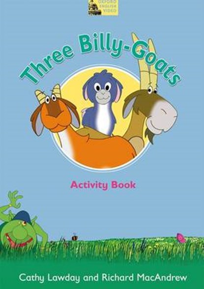 Fairy Tales: Three Billy-Goats Activity Book, Cathy Lawday ; Richard MacAndrew - Paperback - 9780194593236