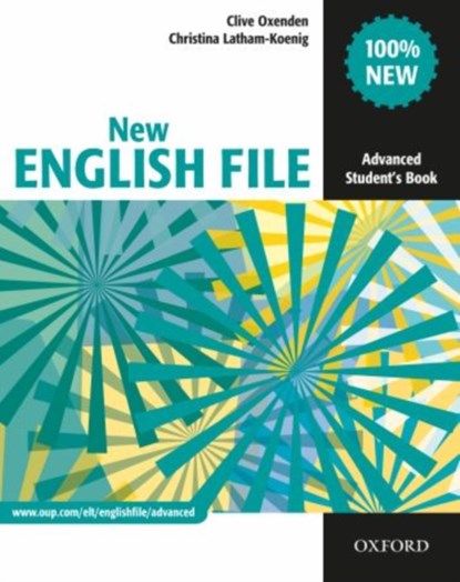 New English File: Advanced: Student's Book, Clive Oxenden ; Christina Latham-Koenig - Paperback - 9780194594585