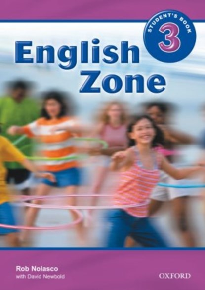 English Zone 3: Student's Book, Rob Nolasco ; David Newbold - Paperback - 9780194618144