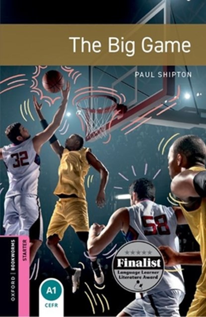 Oxford Bookworms Library: Starter: The Big Game, Paul Shipton - Paperback - 9780194624480