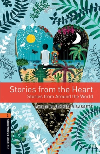 Oxford Bookworms Library: Level 2:: Stories from the Heart, niet bekend - Paperback - 9780194624794
