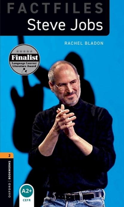Oxford Bookworms Library: Level 2: Steve Jobs, Rachel Bladon - Paperback - 9780194633994