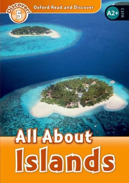 Oxford Read and Discover: Level 5: All About Islands, James Styring - Paperback - 9780194645034