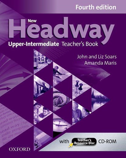 New Headway: Upper-Intermediate (B2): Teacher's Book + Teacher's Resource Disc, John Soars ;  Liz Soars ;  Amanda Maris - Paperback - 9780194718868