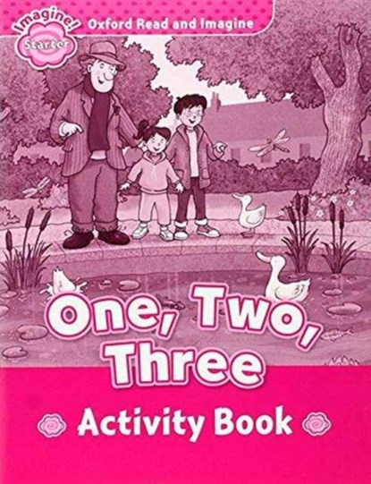 Oxford Read and Imagine: Starter:: One, Two, Three activity book, Paul Shipton - Paperback - 9780194722346