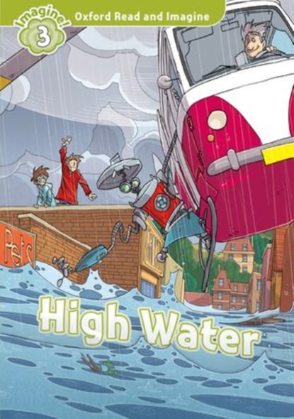 Oxford Read and Imagine: Level 3:: High Water, Paul Shipton - Paperback - 9780194723312