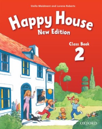 Happy House: 2 New Edition: Class Book, Stella Maidment ; Lorena Roberts - Paperback - 9780194730259