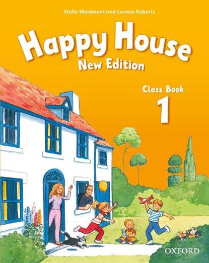 Happy House: 1 New Edition: Class Book, Stella Maidment ; Lorena Roberts - Paperback - 9780194730532