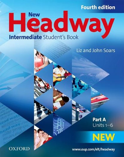 New Headway: Intermediate B1: Student's Book A, niet bekend - Paperback - 9780194768658
