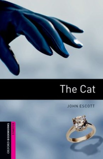 Oxford Bookworms Library: Starter Level:: The Cat, John Escott - Paperback - 9780194786096