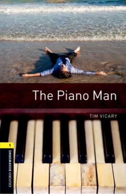 Oxford Bookworms Library: Level 1:: The Piano Man, Tim Vicary - Paperback - 9780194786102