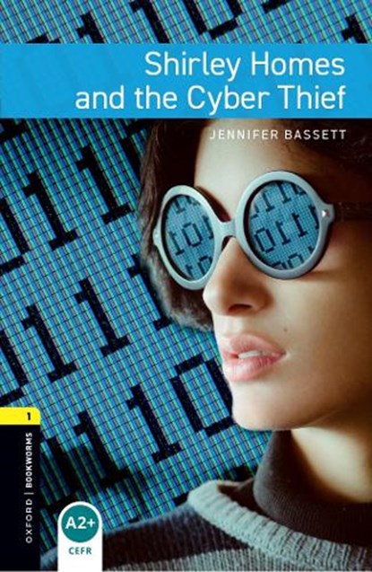 Oxford Bookworms Library: Level 1: Shirley Homes and the Cyber Thief, Jennifer Bassett - Paperback - 9780194786119