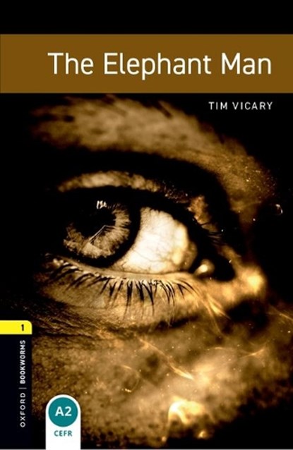 Oxford Bookworms Library: Level 1:: The Elephant Man, Tim Vicary - Paperback - 9780194789042