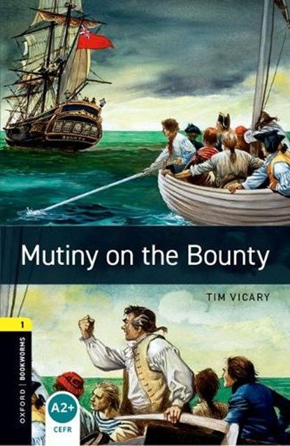 Oxford Bookworms Library: Level 1:: Mutiny on the Bounty, Tim Vicary - Paperback - 9780194789110