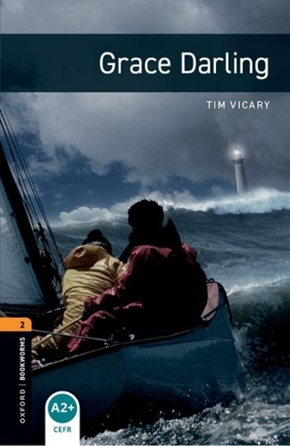 Oxford Bookworms Library: Level 2: Grace Darling, Tim Vicary - Paperback - 9780194790611