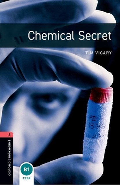 Oxford Bookworms Library: Level 3: Chemical Secret, Tim Vicary - Paperback - 9780194791120