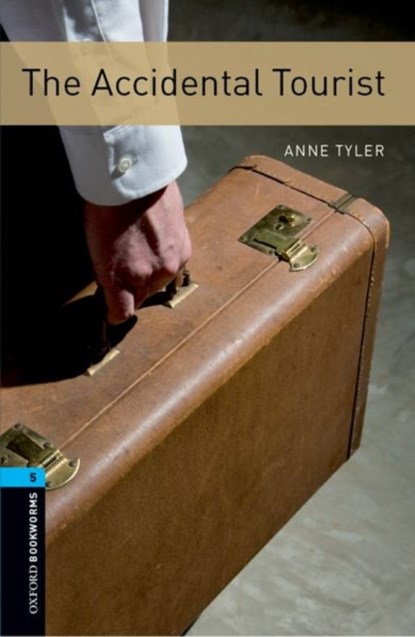 Oxford Bookworms Library: Level 5:: The Accidental Tourist, Anne Tyler - Paperback - 9780194792158