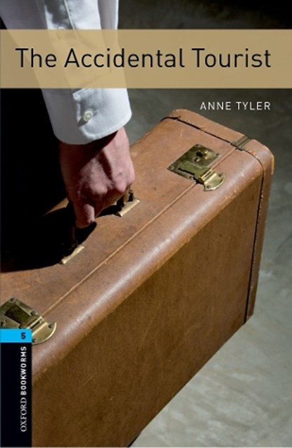 Oxford Bookworms Library: Level 5: The Accidental Tourist, Anne Tyler - Paperback - 9780194792158