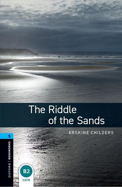 Oxford Bookworms Library: Level 5:: The Riddle of the Sands, Erskine Childers - Paperback - 9780194792318