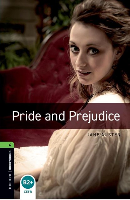 Oxford Bookworms Library: Level 6: Pride and Prejudice, Jane Austen ; Clare West - Paperback - 9780194792677